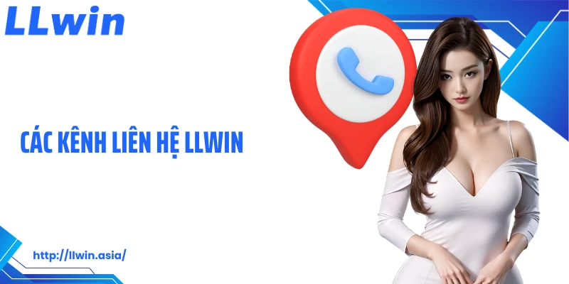 Các kênh liên hệ LLWIN